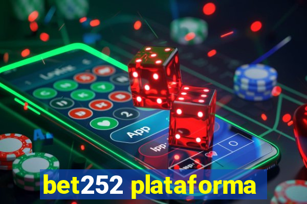 bet252 plataforma